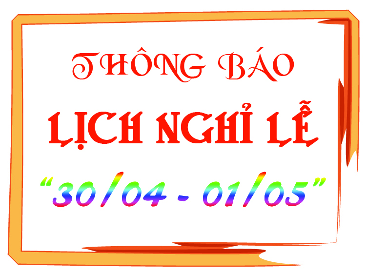 Thông báo nghỉ lễ 30-4 và 1-5/2017