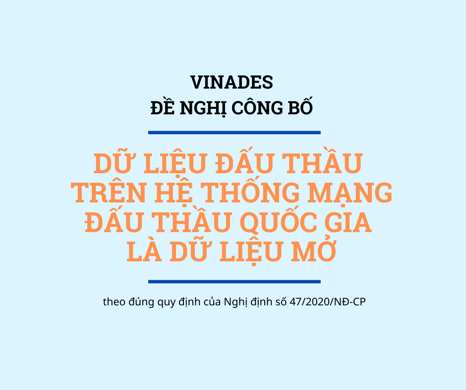 VINADES đề nghị công bố dữ liệu đấu thầu trên Hệ thống mạng đấu thầu Quốc gia là dữ liệu mở