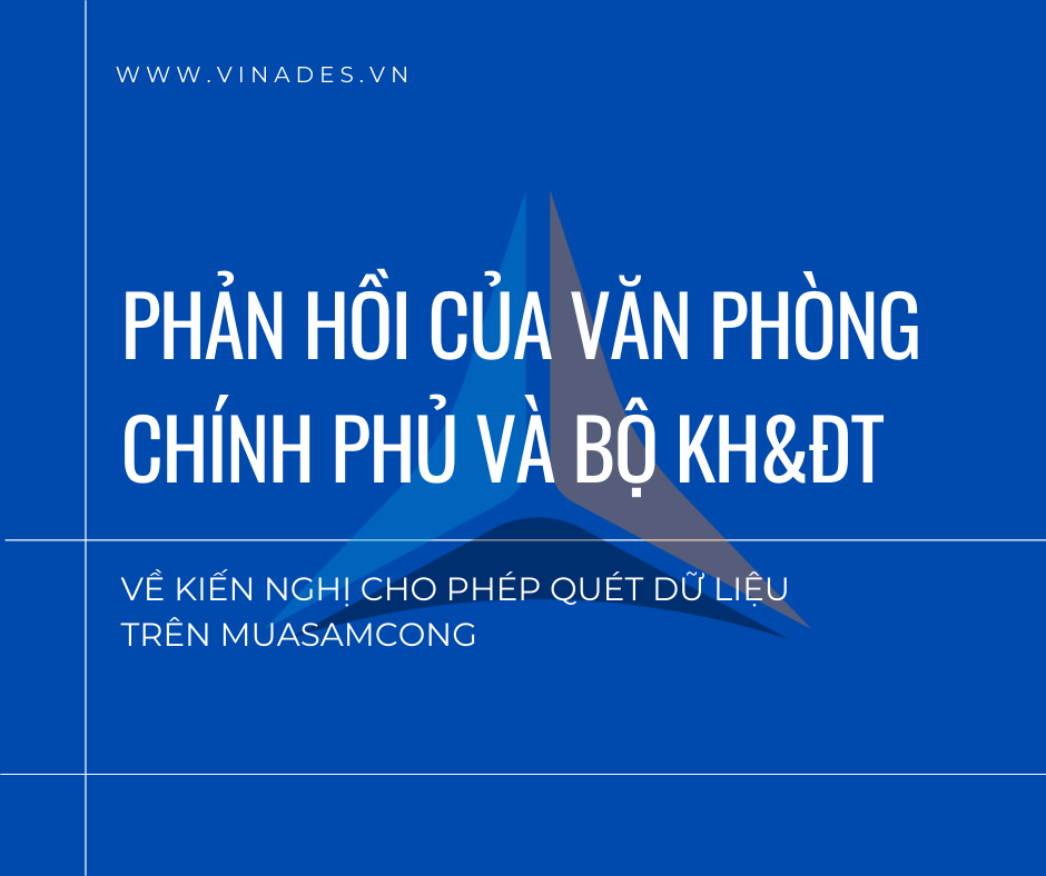 Công ty VINADES nhận được phản hồi của VPCP và Bộ KH&ĐT về kiến nghị cho phép quét dữ liệu thầu trên Hệ thống mạng đấu thầu quốc gia