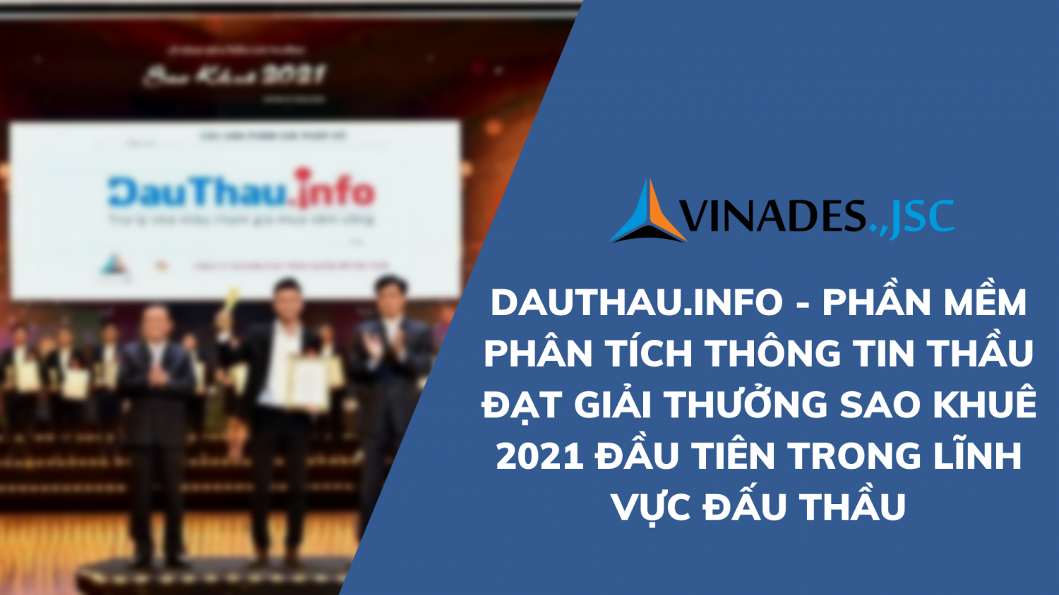 DauThau info   Phần mềm phân tích thông tin thầu đạt giải thưởng Sao Khuê 2021 đầu tiên trong lĩnh vực đấu thầu