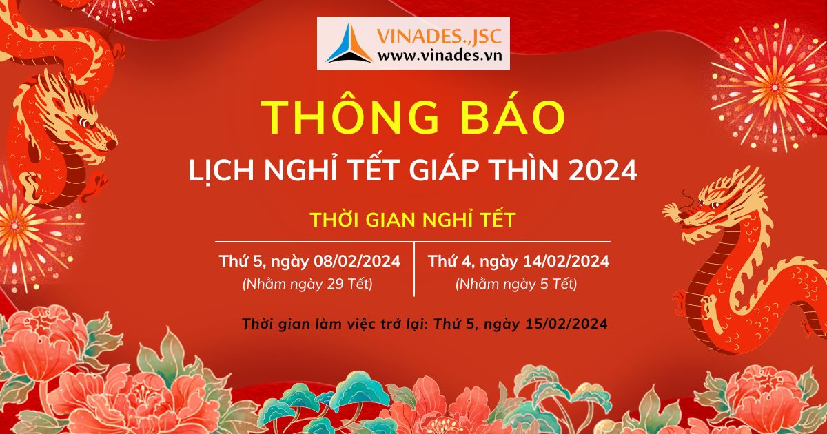 VINADES thông báo lịch nghỉ Tết Nguyên đán - Tết Giáp Thìn 2024