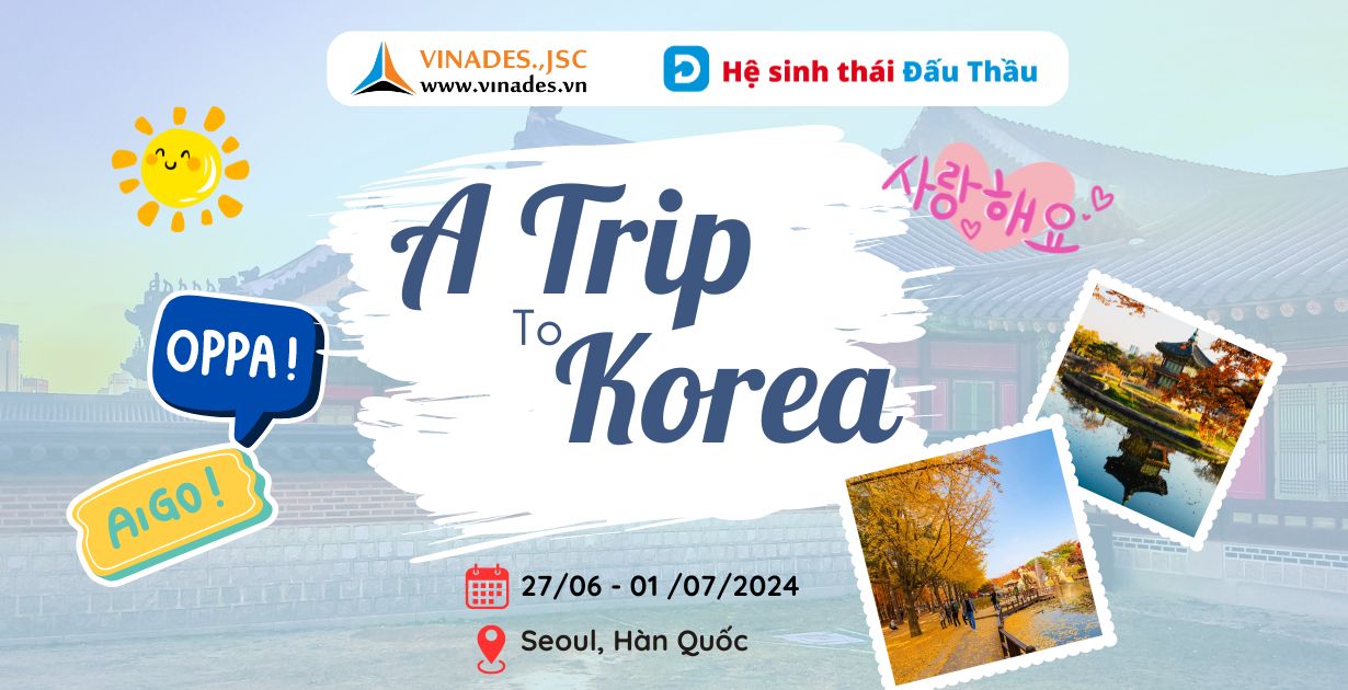VINADES tổ chức Tour du lịch mùa hè tại Hàn Quốc cho nhân sự 3 miền từ 2762024 01072024